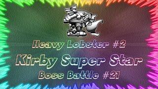 Kirby Super Star  Perfect Boss Battle #21 • Heavy Lobster #2