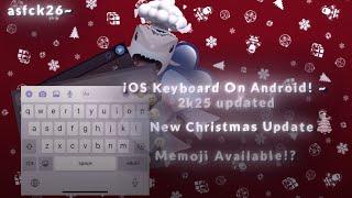 iOS Keyboard On Android Christmas⌨️ Update‍| iPhone Like Keyboard|Easy Step-by-Step Guide (2025)