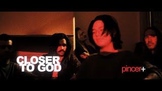 Pincer+ - Closer To God (OFFICIAL MUSIC VIDEO)