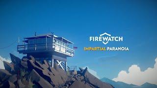What Was Firewatch Actually About Anyways?