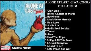 ALONE AT LAST - Jiwa ( 2008) [ Full Album ]