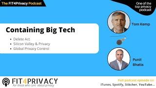 Containing Big Tech To Protect Privacy With Tom Kemp in The FIT4Privacy Podcast with E091 S4