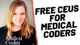 FREE AAPC CEUS FOR MEDICAL CODERS -- Where to find cheap CEUs and how to keep track of them