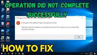 Fix Operation did not complete successfully because the file contains a virus