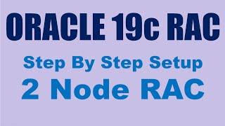 Oracle RAC 19c Step by Step on RHEL 7.8