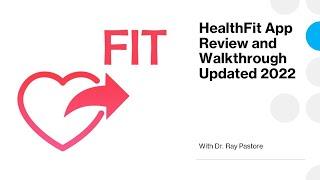 HealthFit App Review and Walkthrough 2022 Update