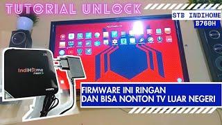 Coba Flash Firmware Ringan STB Indihome B760H: Hasilnya Ngebut dan Bisa Nonton Siaran TV Luar Negeri