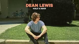 Dean Lewis - Half A Man (Official Audio)