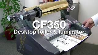 ColorFlare CF350  Desktop Foiling & Lamination - a quick snapshot