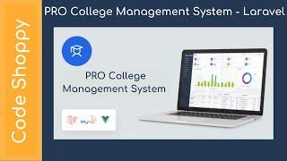 Pro College Management System [Laravel PHP]-Codeshoppy