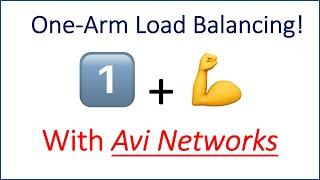 How to Configure One-Arm Load Balancing in Avi Networks (NSX Advanced Load Balancer)