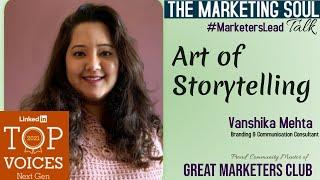 Art of Storytelling by Vanshika Mehta| Branding & Communication Consultant| The Marketing Soul