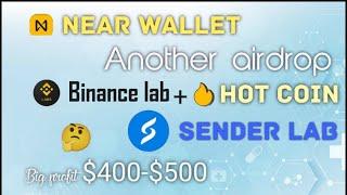 Near wallet | Sender lab | New airdrop | Binance backed project | New update near wallet | hot coin