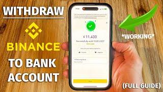 How To ACTUALLY Withdraw Money From Binance to Your Bank Account! (WORKING: UK, USA & More)