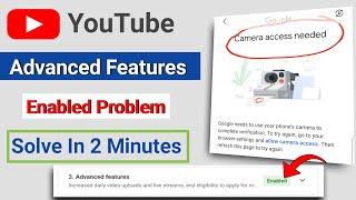 YouTube Advanced Features Enabled Problem | Advanced Features Valid ID Verification Problem