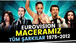 1975'ten 2012'ye Türkiye'nin Eurovision Macerası - Tüm Şarkılar