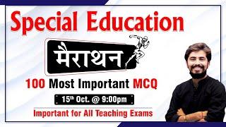 SPECIAL EDUCATION MARATHON DSSSB | TOP 100 QUESTIONS BY ROHIT VAIDWAN SIR | ADHYAYAN MANTRA |