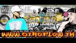 Franco El Gorilla Ft Ian The Kid Capo - Come Fly With Me (Official Remix) (Www.OtroFlow.Tk)