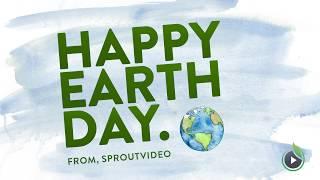 Happy Earth Day from SproutVideo!