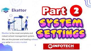 Ekattor School Management System| ERP System | System Settings in Urdu(Hindi) 2022 | Infotech pkk