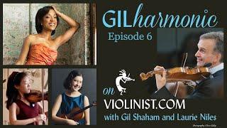 Gilharmonic on Violinist.com: Episode 6, with Kelly Hall-Tompkins and Gil Shaham