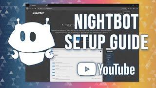 Nightbot Setup Guide - YouTube Edition