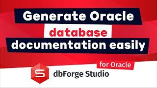 Generating Oracle Documentation using dbForge Studio for Oracle