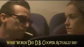 What Words Did D.B. Cooper Actually Say?