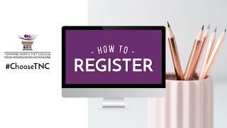 How to REGISTER to TNC: Video Guide