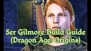 Ser Gilmore Warrior Build Guide (Dragon Age: Origins) - B-Tier Guides