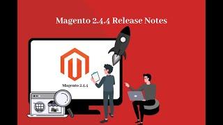 Magento 2 4 4 Release Notes