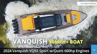 Vanquish 55 Sport: 80+ MPH Center Console  Five 600hp  Engines!