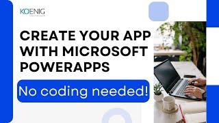 Master App Creation with Microsoft PowerApps: No Coding Required! | Koenig Solutions