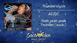 [Gachivision 2021] AC/DC - Thunderstruck Right version/Gachi remix