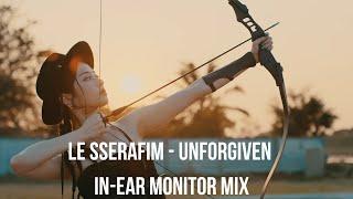 LE SSERAFIM// UNFORGIVEN In-Ear Monitor Mix