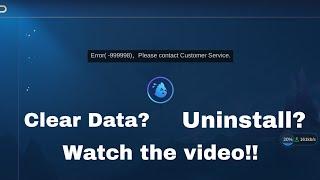 HOW TO FIX ERROR(-99998) PLEASE CONTACT CUSTOMER SERVICE IN MOBILE LEGENDS