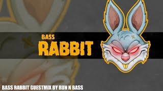 Bass Rabbit Guestmix by Run N Bass [04]