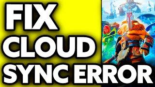 How To Fix Steam Cloud Sync Error Dota 2 (EASY!)