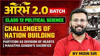 Class 12 | Political Science | Partition as Division of Hearts | Mahatma Gandhi's Sacrifice