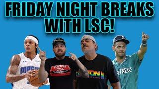 Friday Night Breaks w/ LSC!