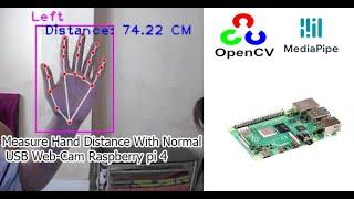 hand distance measurement with normal web cam | raspberry pi 4 opencv  python | opencv tutorial