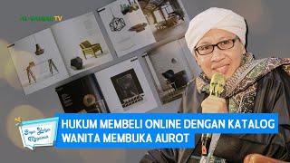 Hukum Membeli Online Dengan Katalog Wanita Membuka Aurot | Buya Yahya Menjawab