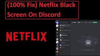 (100% Fix) Netflix Black Screen On Discord | Screen Share On Discord | Prime Video, Hulu, Hotstar