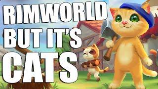 Rimworld but it's cats?! | Catizens (Gameplay)