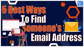 5 The Best ways To find someone's Email Address easily