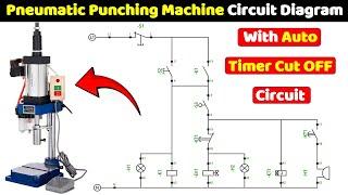 Pneumatic Punching Machine Circuit Diagram Explained in Hindi @ElectricalTechnician