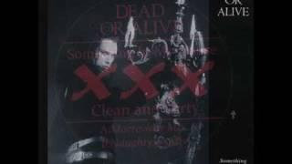 Dead Or Alive / Something In My House （Disconet Mix）