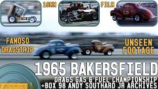 1965 Bakersfield Drags Gas & Fuel Championship Famoso Raceway + box 98 Andy Southard Jr Archives