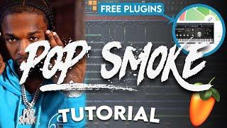 HOW TO MAKE A POP SMOKE TYPE BEAT WITH FREE PLUGINS (Pop Smoke Type Beat Tutorial - FL Studio)