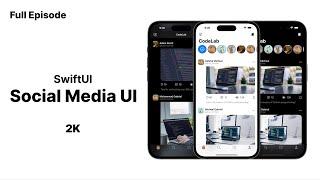 Social Media App UI SwiftUI - Full Episode